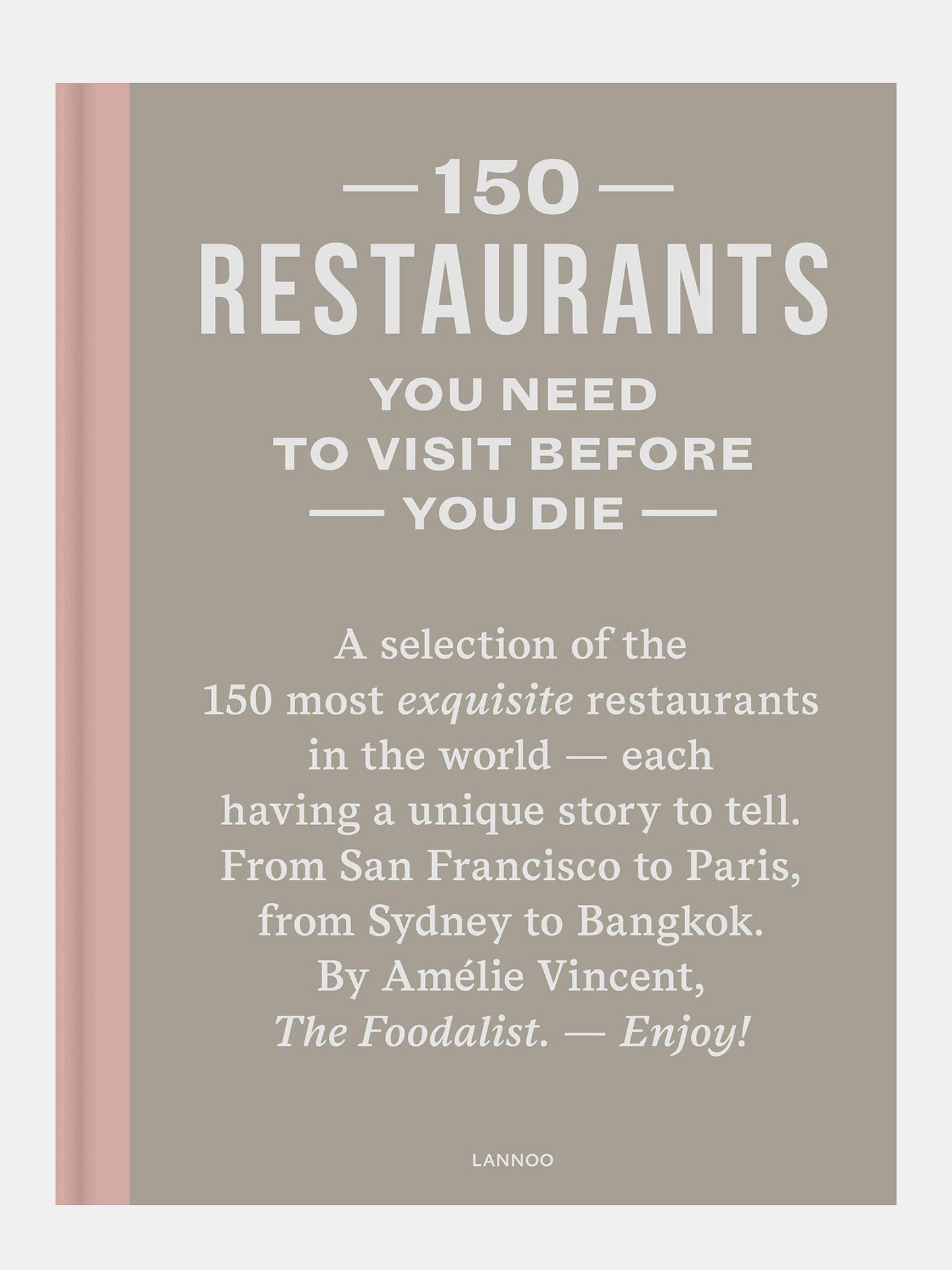 National Book Network 150 Restaurants You Need to Visit Before You Die